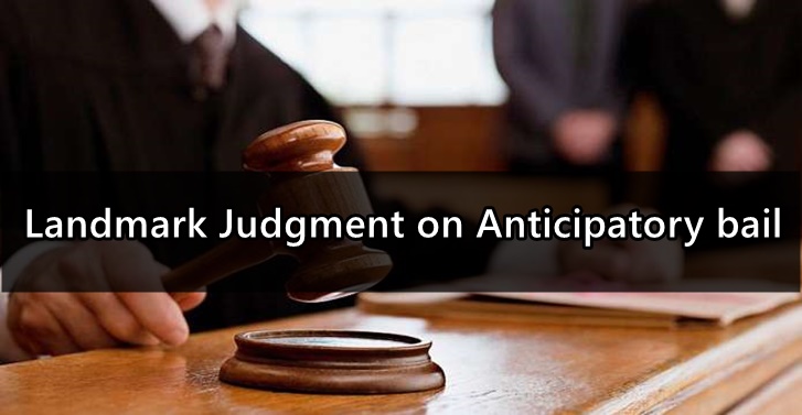 Landmark Judgment on Anticipatory bail